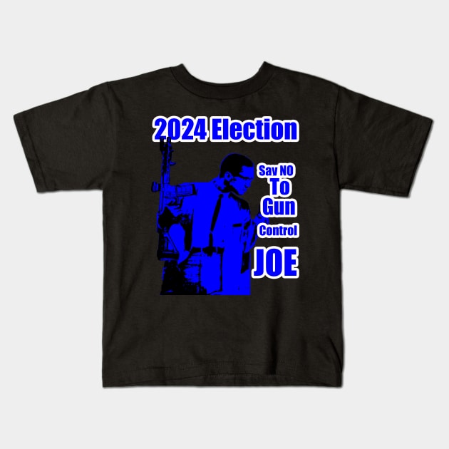 2024 Election Blue Feb Hero Say No To Gun Control Joe Kids T-Shirt by Black Ice Design